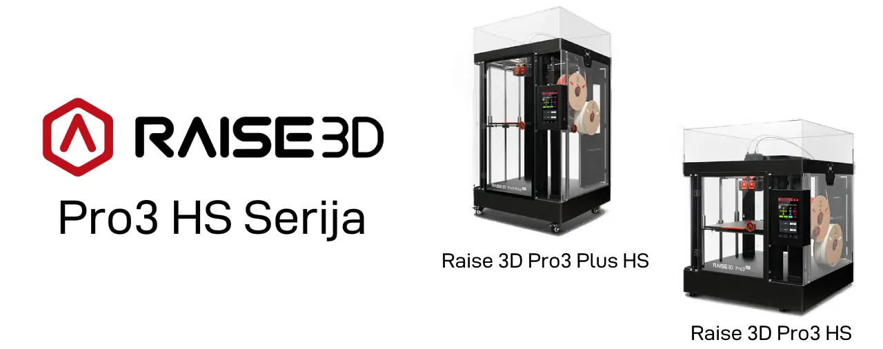 Raise3D Pro3 HS serija 3D printera